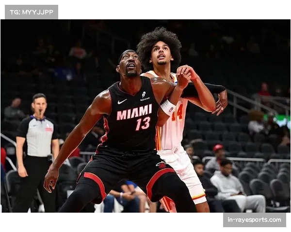 巴锡狂揽17篮板5盖帽助老鹰击败热火展现内线统治力